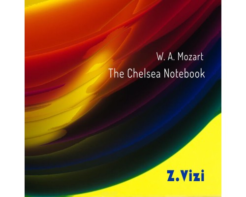 Z. Vizi - The Chelsea Notebook