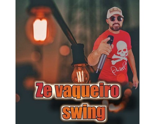 Zé vaqueiro Swing - Inéditas