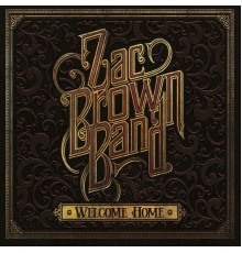 Zac Brown Band - Welcome Home