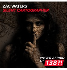Zac Waters - Silent Cartographer