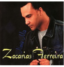 Zacarias Ferreira - Novia Mia