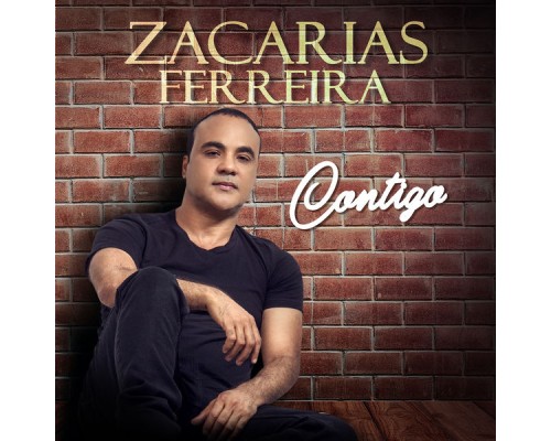 Zacarias Ferreira - Contigo