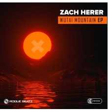 Zach Herer - Wutai Mountain EP