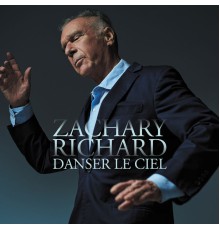 Zachary Richard - Danser le ciel