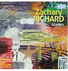 Zachary Richard - Gombo