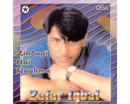 Zafar Iqbal - Zindagi Hai Naghma