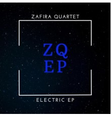 Zafira Quartet - Electric - EP