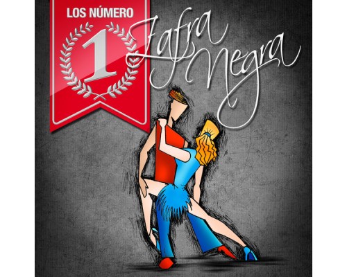 Zafra Negra - Los Numero 1