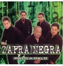 Zafra Negra - Palo A Palo