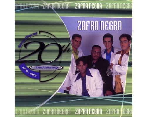 Zafra Negra - 20th Anniversary