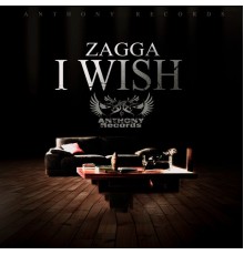 Zagga - I Wish