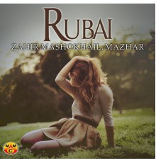 Zahir Mashokhail & Mazhar - Rubai