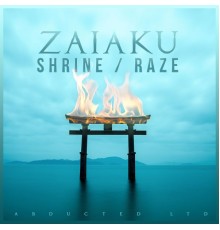 Zaiaku - Shrine / Raze