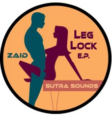 Zaid - Leg Lock EP