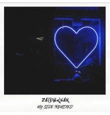 Zaidbreak - My Side  (Remixes)