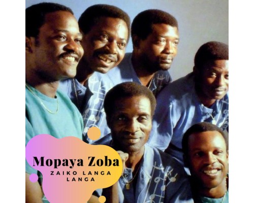 Zaiko Langa Langa - Mopaya Zoba