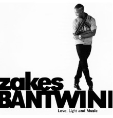 Zakes Bantwini - Love, Light and Music