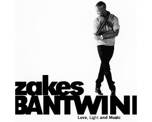 Zakes Bantwini - Love, Light and Music