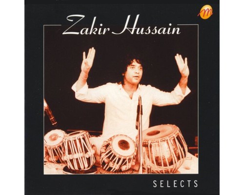 Zakir Hussain - Selects