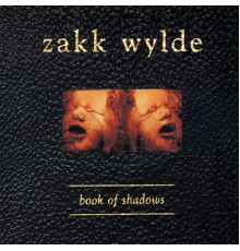 Zakk Wylde - Book Of Shadows