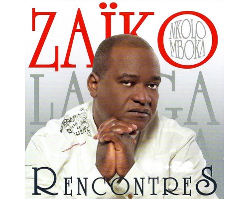 Zaïko Langa Langa - Rencontres