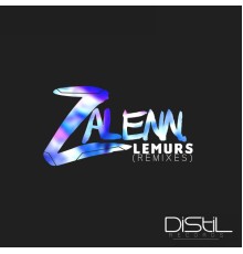 Zalenn - Lemurs (Remixes)