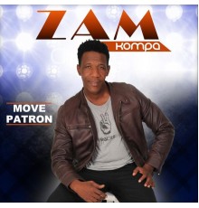 Zam Kompa - Move Patron