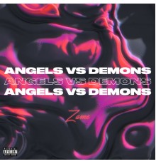 Zame - Angels Vs Demons