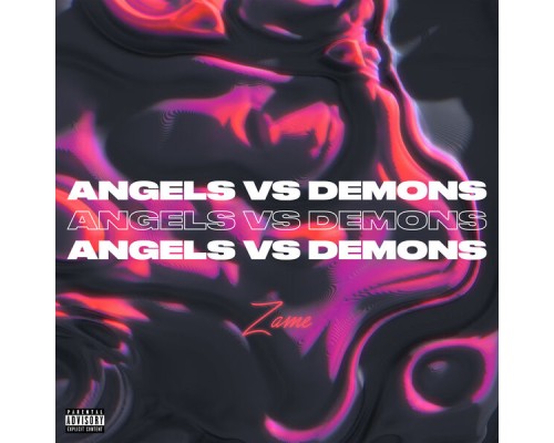 Zame - Angels Vs Demons