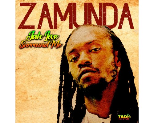 Zamunda - Jah Love Surround Me Zamunda - Jah Love Surround Me
