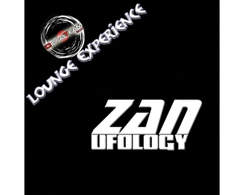 Zan - Ufology (Lounge Experience)