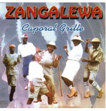 Zangalewa - Caporal Grille