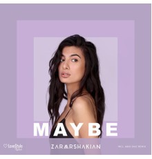 Zara Arshakian - Maybe