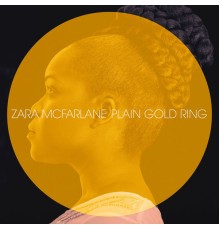 Zara McFarlane - Plain Gold Ring