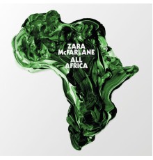 Zara McFarlane - All Africa