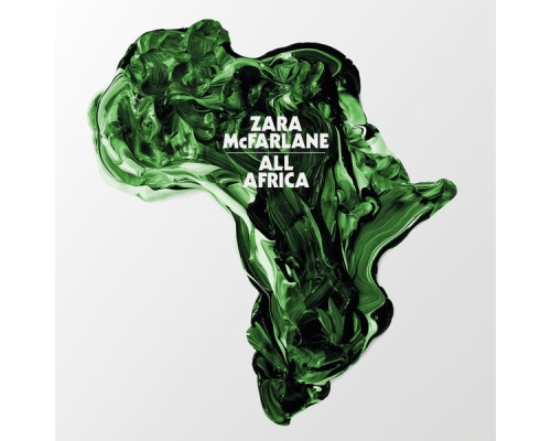 Zara McFarlane - All Africa