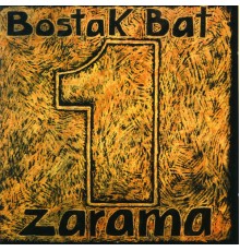 Zarama - Bostak Bat