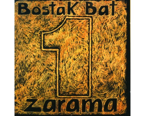 Zarama - Bostak Bat