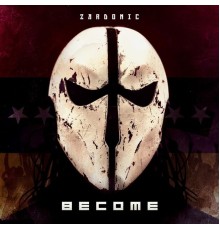 Zardonic - Become