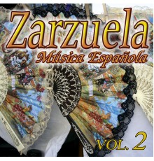 Zarzuelas Vol.2 - Zarzuelas Vol.2