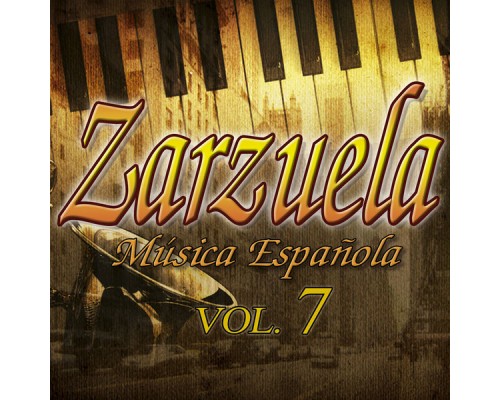 Zarzuelas Vol.7 - Zarzuelas Vol.7