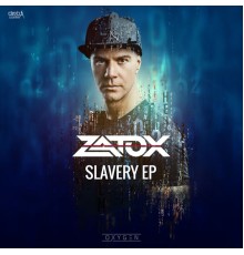 Zatox - Slavery EP (Extended Mix)