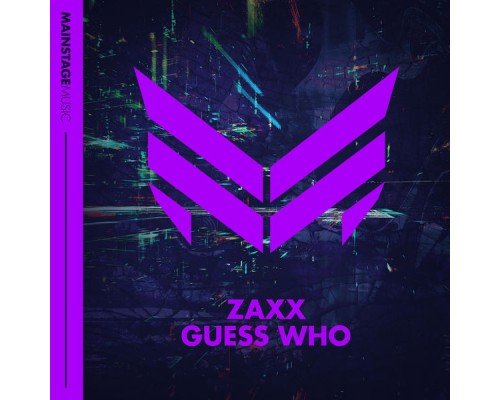 Zaxx - Guess Who