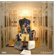 Zaytoven & Young Dro - Yessir