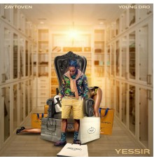 Zaytoven & Young Dro - Yessir