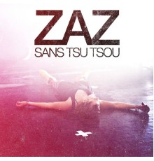 Zaz - Sans Tsu-Tsou (Live)