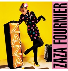 Zaza Fournier - Zaza Fournier