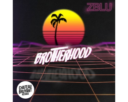 Zblu - Brotherhood