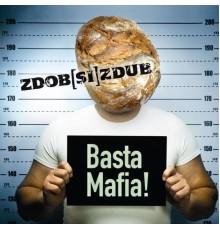 Zdob si Zdub - Basta Mafia!