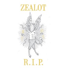 Zealot R.I.P. - The Extinction of You